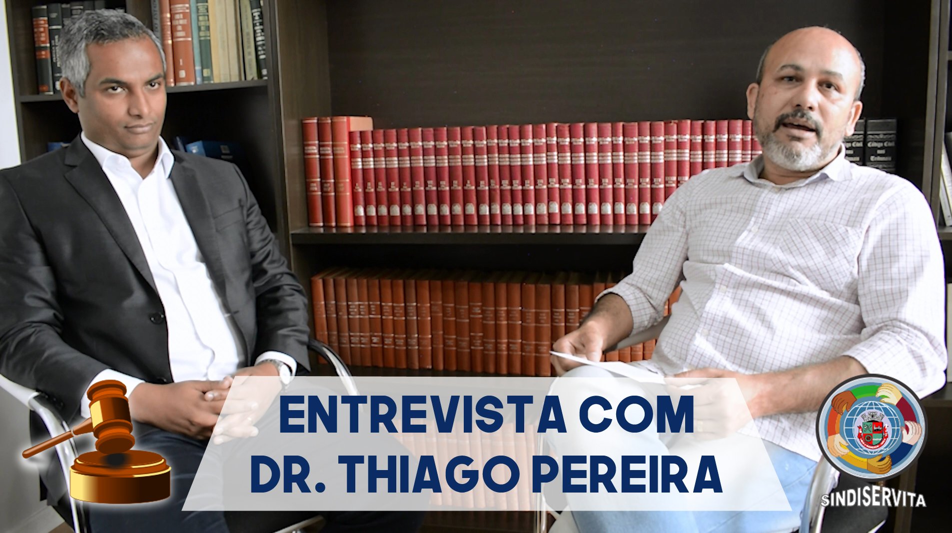 Diretor Cláudio Fernandes entrevista o Dr. Thiago Pereira, advogado do Sindiservita