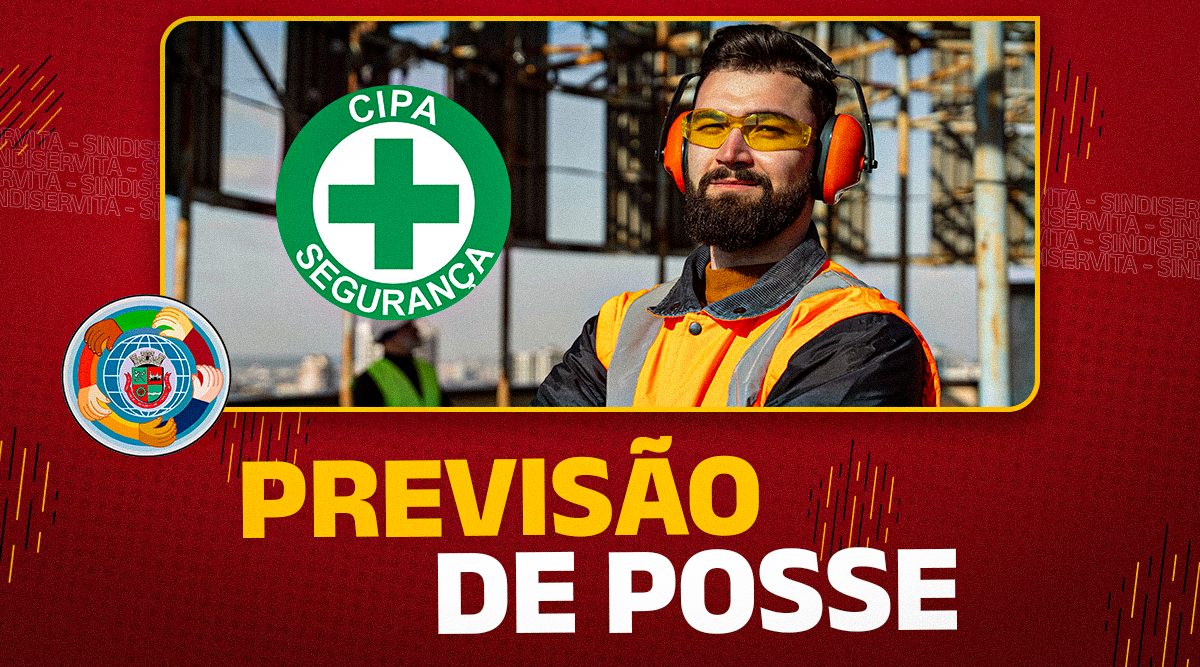 Sindiservita solicita previsão de data para posse dos membros da CIPA. Comissão já deveria estar empossada e ativa!